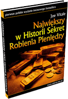 NajwiÄkszy w Historii Sekret Robienia PieniÄdzy Joe Vitale, pobierz za darmo, free download
